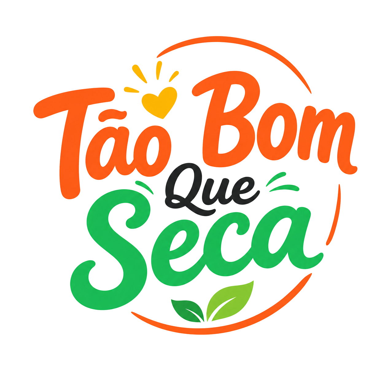 Tão Bom Que Seca